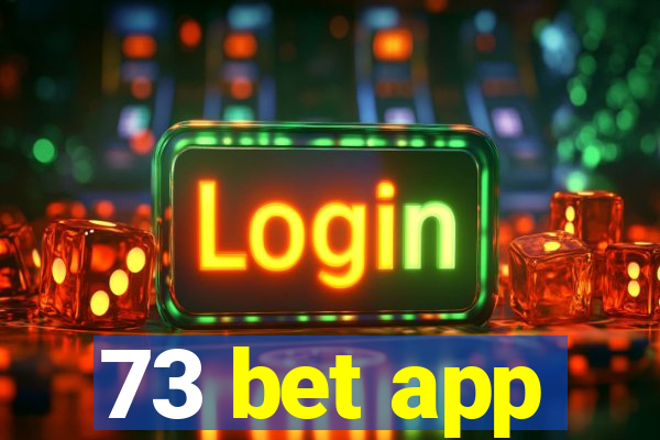 73 bet app